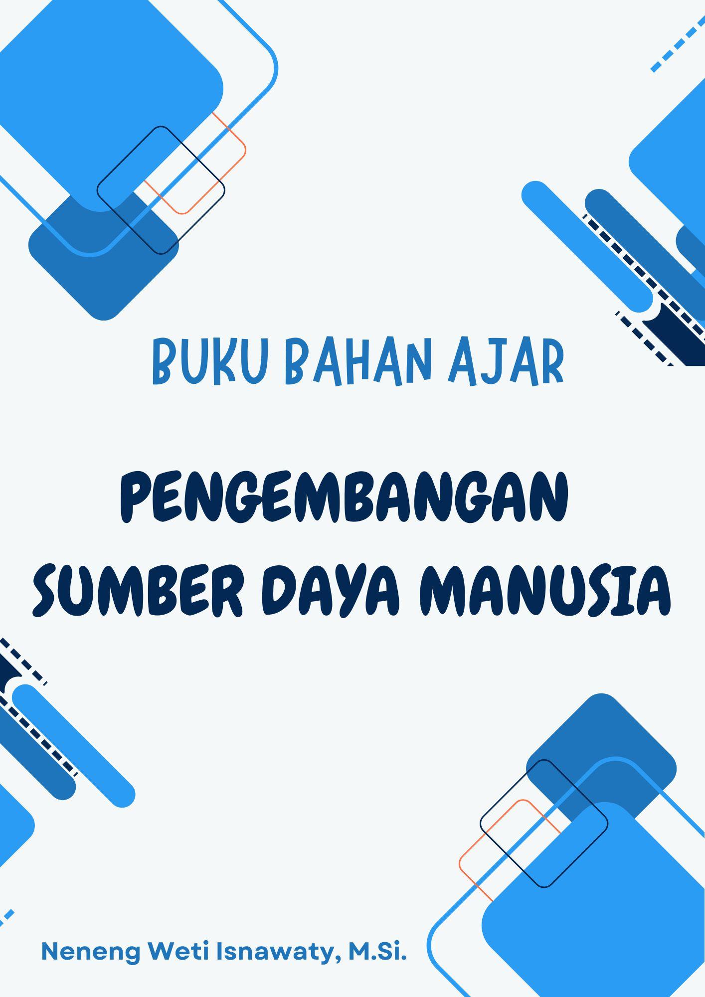 Cover BUKU BAHAN AJAR PENGEMBANGAN SUMBER DAYA MANUSIA