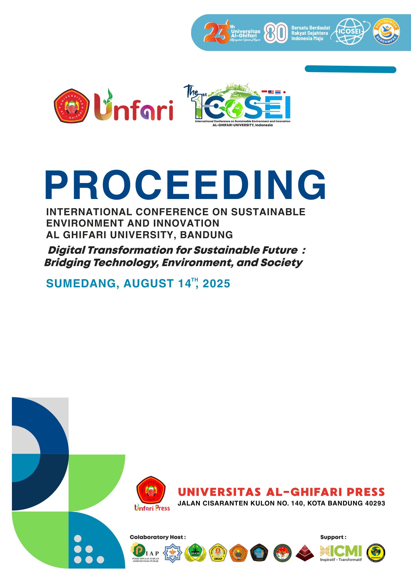 Cover PROCEEDING INTERNATIONAL CONFERENCE ON SUSTAINABLE ENVIRONMENT AND INNOVATION AL GHIFARI UNIVERSITY, INDONESIA Digital Transformation For Sustainable Future: Bridging Technology, Environment, And Society. Sumedang, August 14 , 2025
