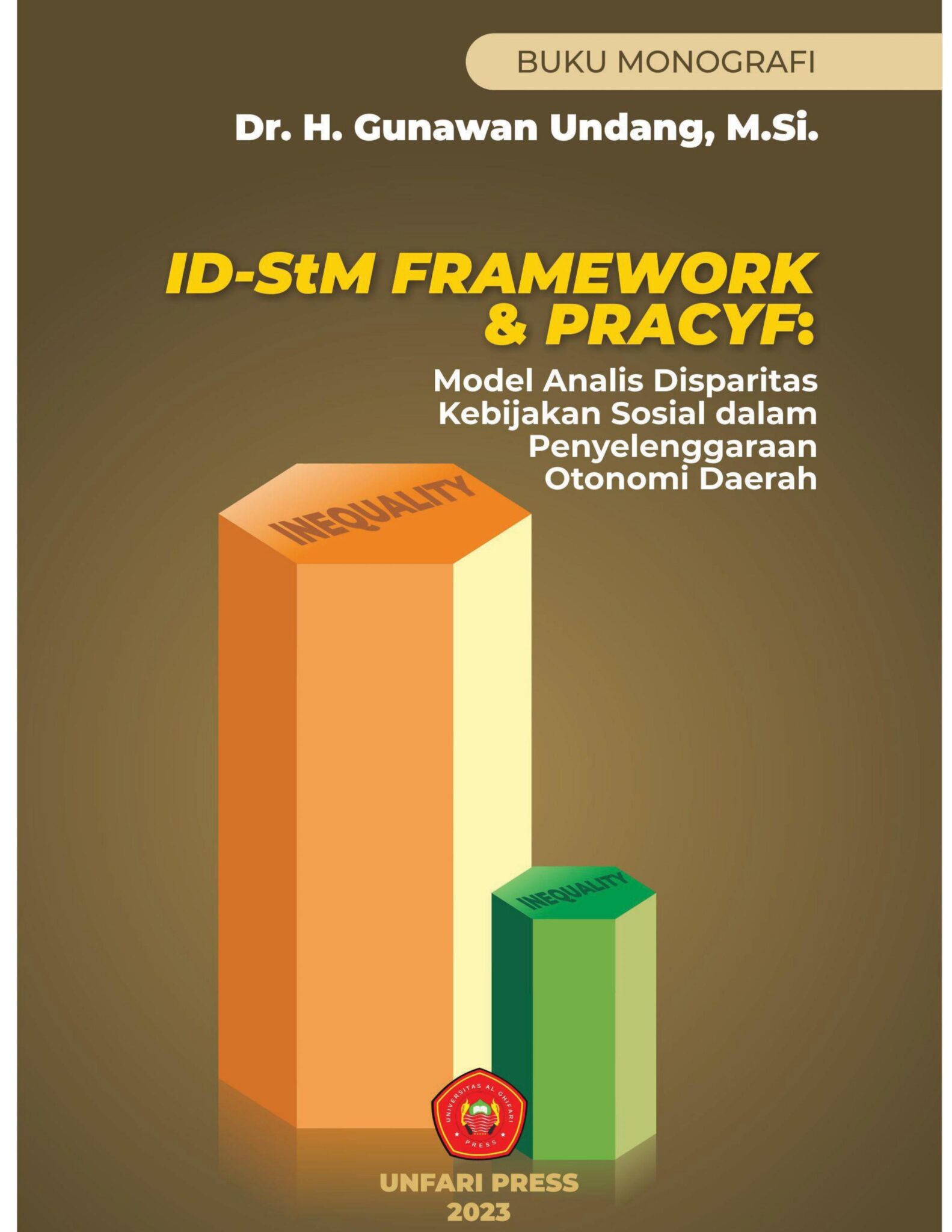Cover ID-StM FRAMEWORK & PRACYF: Model Analis Disparitas Kebijakan Sosial dalam Penyelenggaraan Otonomi Daerah